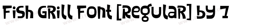 Fish Grill Font [Regular] by 7NTypes字体转换